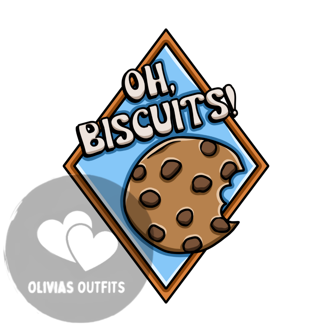 Oh, Biscuits!